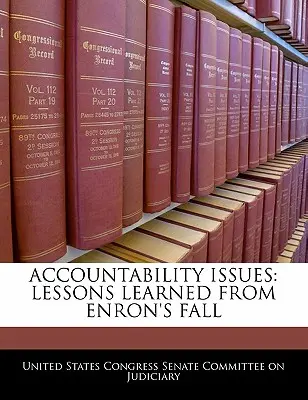 Otázky zodpovednosti: Poučenie z pádu spoločnosti Enron - Accountability Issues: Lessons Learned from Enron's Fall