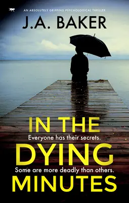 V minútach umierania: Absolútne strhujúci psychologický triler - In the Dying Minutes: An Absolutely Gripping Psychological Thriller