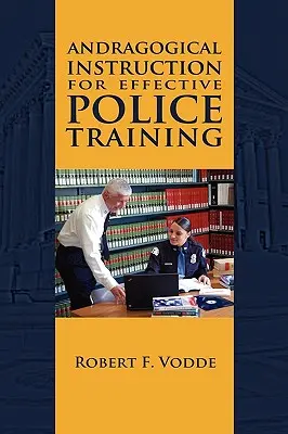 Andragogické inštrukcie pre efektívny policajný výcvik - Andragogical Instruction for Effective Police Training