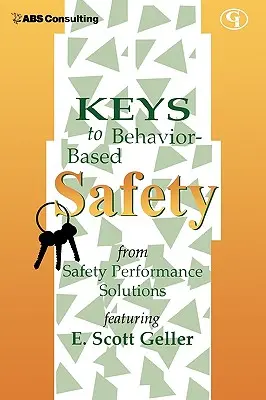 Kľúče k bezpečnosti založenej na správaní - Keys to Behavior-Based Safety