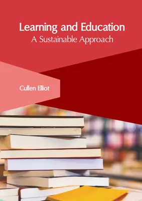 Učenie a vzdelávanie: Udržateľný prístup - Learning and Education: A Sustainable Approach