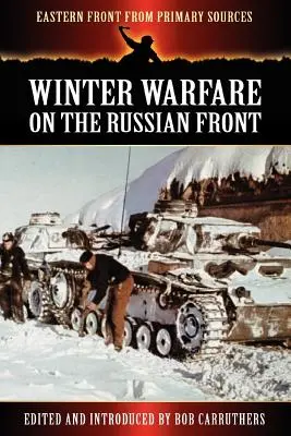 Zimná vojna na ruskom fronte - Winter Warfare on the Russian Front