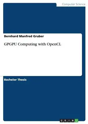 Výpočty na GPGPU s OpenCL - GPGPU Computing with OpenCL