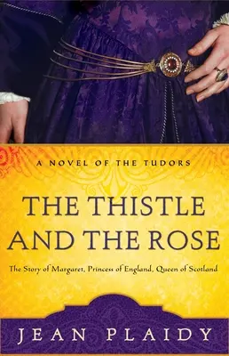 Bodliak a ruža: Príbeh Margaret, anglickej princeznej, škótskej kráľovnej - The Thistle and the Rose: The Story of Margaret, Princess of England, Queen of Scotland