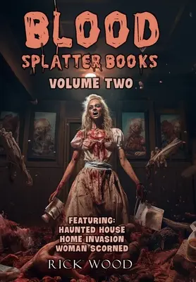 Krvavé striekajúce knihy Omnibus Volume Two - Blood Splatter Books Omnibus Volume Two