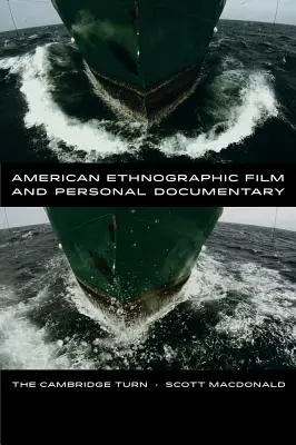 Americký etnografický film a osobný dokumentárny film: Cambridgeský obrat - American Ethnographic Film and Personal Documentary: The Cambridge Turn