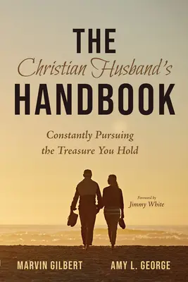 Príručka kresťanského manžela - The Christian Husband's Handbook