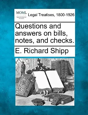 Otázky a odpovede k účtom, bankovkám a šekom. - Questions and Answers on Bills, Notes, and Checks.