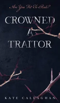 Korunovaný zradca - Crowned A Traitor