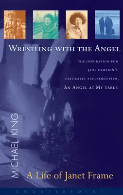 Zápas s anjelom: Život Janet Frameovej - Wrestling with the Angel: A Life of Janet Frame