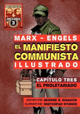 El Manifiesto Comunista (Ilustrované) - Captulo Tres: El Proletariado - El Manifiesto Comunista (Ilustrado) - Captulo Tres: El Proletariado