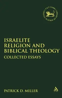 Izraelské náboženstvo a biblická teológia - Israelite Religion and Biblical Theology