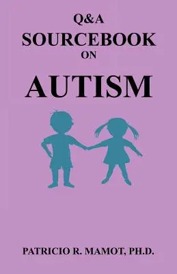 Zdroj otázok a odpovedí o autizme - Q&A Sourcebook on Autism