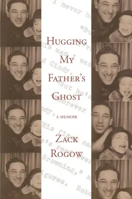 Objatie ducha môjho otca - Hugging My Father's Ghost