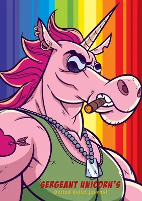 Denník s bodkovanými písmenami seržanta Unicorna: Stredný A5 - 5,83X8,27 - Sergeant Unicorn's Dotted Bullet Journal: Medium A5 - 5.83X8.27