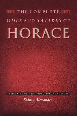 Kompletné Horáciove Ódy a satiry - The Complete Odes and Satires of Horace