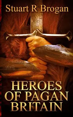 Hrdinovia pohanskej Británie - Heroes of Pagan Britain