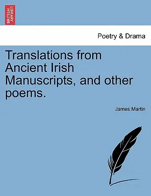 Preklady zo starých írskych rukopisov a iné básne. - Translations from Ancient Irish Manuscripts, and Other Poems.