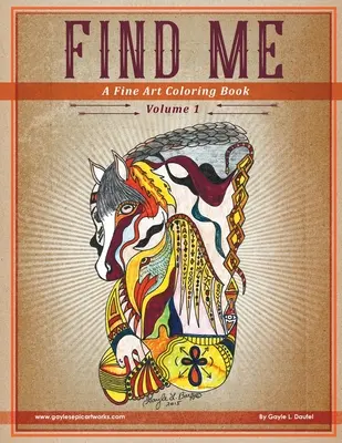 Nájdi ma: Výtvarné maľovanky - 1. diel - Find Me: A Fine Art Coloring Book - Volume 1