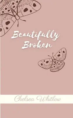 Krásne rozbité - Beautifully Broken