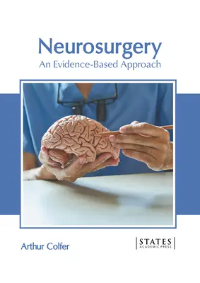 Neurochirurgia: Prístup založený na dôkazoch - Neurosurgery: An Evidence-Based Approach