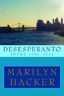 Desesperanto: Básne 1999-2002 - Desesperanto: Poems 1999-2002