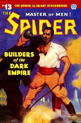 Pavúk #13: Budovatelia temnej ríše - The Spider #13: Builders of the Dark Empire