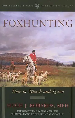 Lov na líšku: Ako pozorovať a počúvať - Foxhunting: How to Watch and Listen