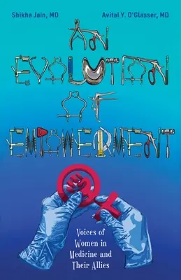 Vývoj posilnenia: Hlasy žien v medicíne a ich spojencov - An Evolution of Empowerment: Voices of Women in Medicine and Their Allies