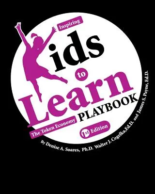 Inšpirujeme deti k učeniu: Príručka o žetónovej ekonomike - Inspiring Kids to Learn: The Token Economy Playbook