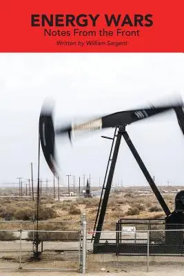 Energetické vojny: Zápisky z frontu - Energy Wars: Notes From the Front