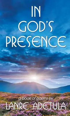 V Božej prítomnosti: Kniha poézie - In God's Presence: A Book of Poetry