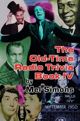 Kniha zaujímavostí o starom rozhlase IV - The Old-Time Radio Trivia Book IV