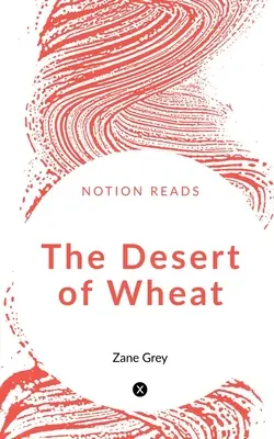 Pšeničná púšť - The Desert of Wheat