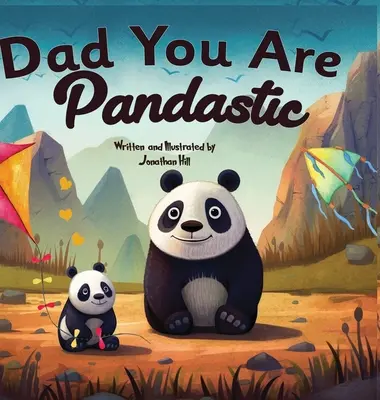 Darčeky ku Dňu otcov: Tati, ty si pandastický: Na oslavu otcov na Deň otcov, výročie, narodenie: srdečná kniha s obrázkami a zvieracími kalambúrmi - Fathers Day Gifts: Dad You Are Pandastic: A Heartfelt Picture and Animal pun book to Celebrate Fathers on Father's Day, Anniversary, Birt