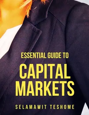Základný sprievodca kapitálovými trhmi - Essential Guide to Capital Markets