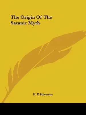 Pôvod satanského mýtu - The Origin Of The Satanic Myth