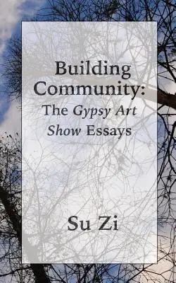 Budovanie komunity: The Gypsy Art Show Essays - Building Community: The Gypsy Art Show Essays
