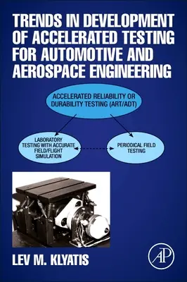 Trendy vo vývoji zrýchleného testovania pre automobilový a letecký priemysel - Trends in Development of Accelerated Testing for Automotive and Aerospace Engineering