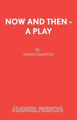 Teraz a potom - hra - Now and Then - A Play