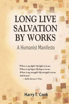 Nech žije spása zo skutkov: Humanistický manifest - Long Live Salvation by Works: A Humanist Manifesto