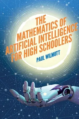 Matematika umelej inteligencie pre stredoškolákov - The Mathematics of Artificial Intelligence for High Schoolers