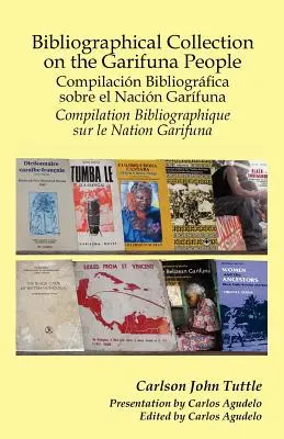 Bibliografický zborník o ľude Garifuna - Bibliographical Collection on the Garifuna People