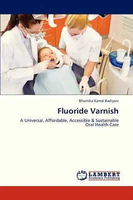 Fluoridový lak - Fluoride Varnish