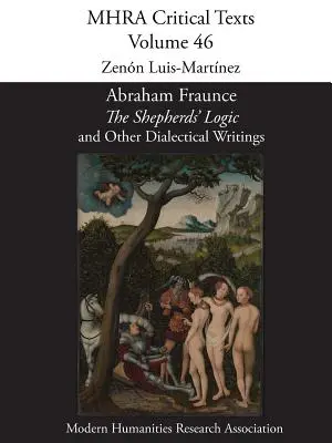 Abraham Fraunce, „The Shepherds' Logic“ a iné dialektické spisy - Abraham Fraunce, 'The Shepherds' Logic' and Other Dialectical Writings