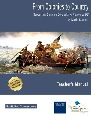 Od kolónií ku krajine - podpora spoločného základu s príručkou pre učiteľa A History of US - From Colonies to Country - Supporting Common Core with A History of US Teacher's Manual