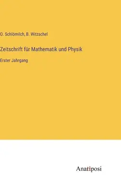 Časopis pre matematiku a fyziku: prvý zväzok - Zeitschrift fr Mathematik und Physik: Erster Jahrgang