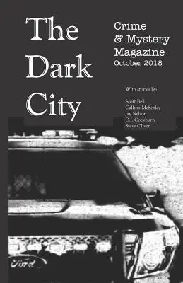 Časopis The Dark City Crime & Mystery: Ročník 4, číslo 1 - The Dark City Crime & Mystery Magazine: Volume 4, Issue 1