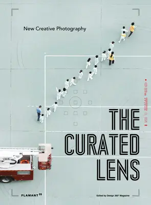 Kurátorský objektív: Nové kreatívne fotografie - The Curated Lens: New Creative Photography