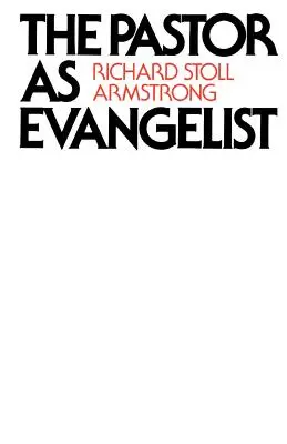 Pastor ako evanjelizátor - The Pastor as Evangelist